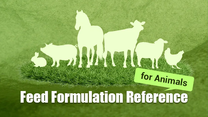 Feed Formulation Reference for Different Animals