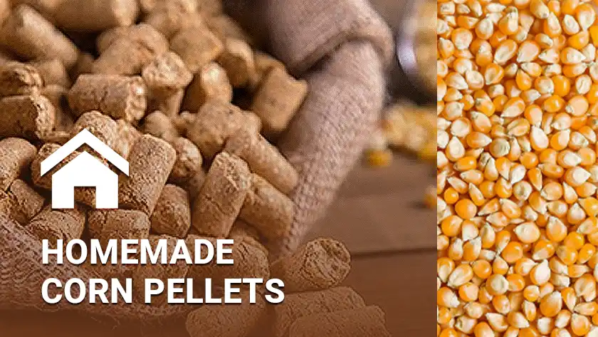 Homemade Corn Pellets: Easy, Low cost and Effective