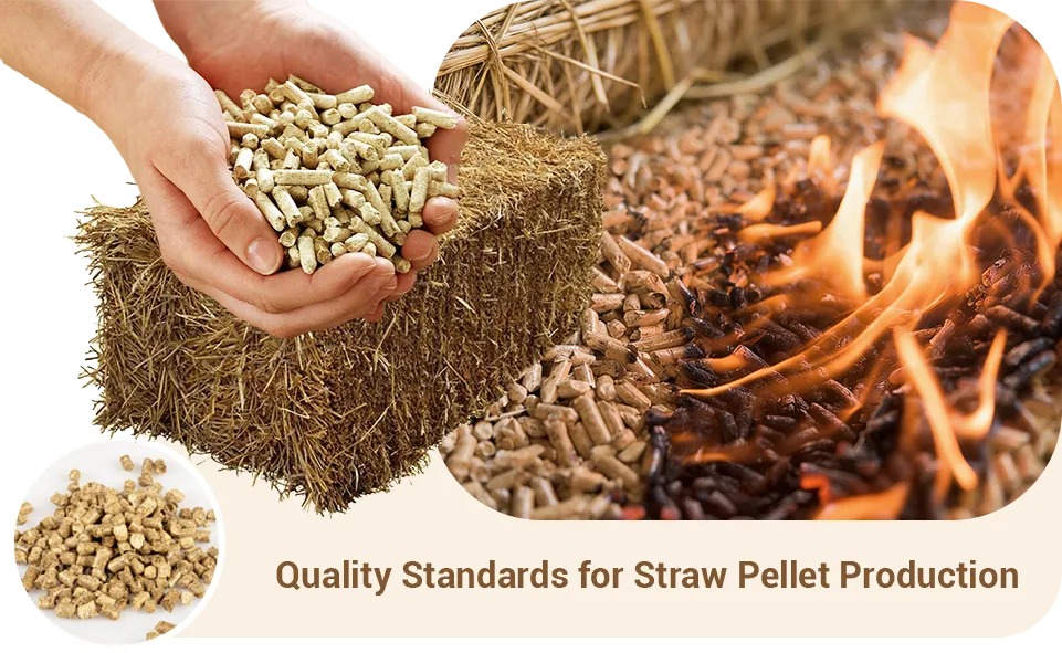 quality standards for straw pellet production